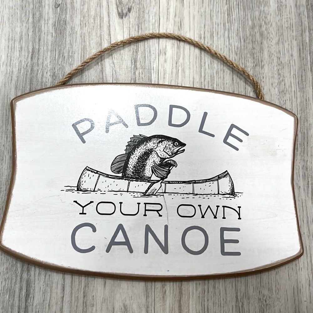 NEW wood sign Paddle your own Canoe